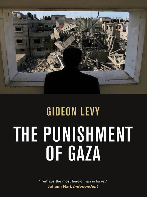 Title details for The Punishment of Gaza by Gideon Levy - Available